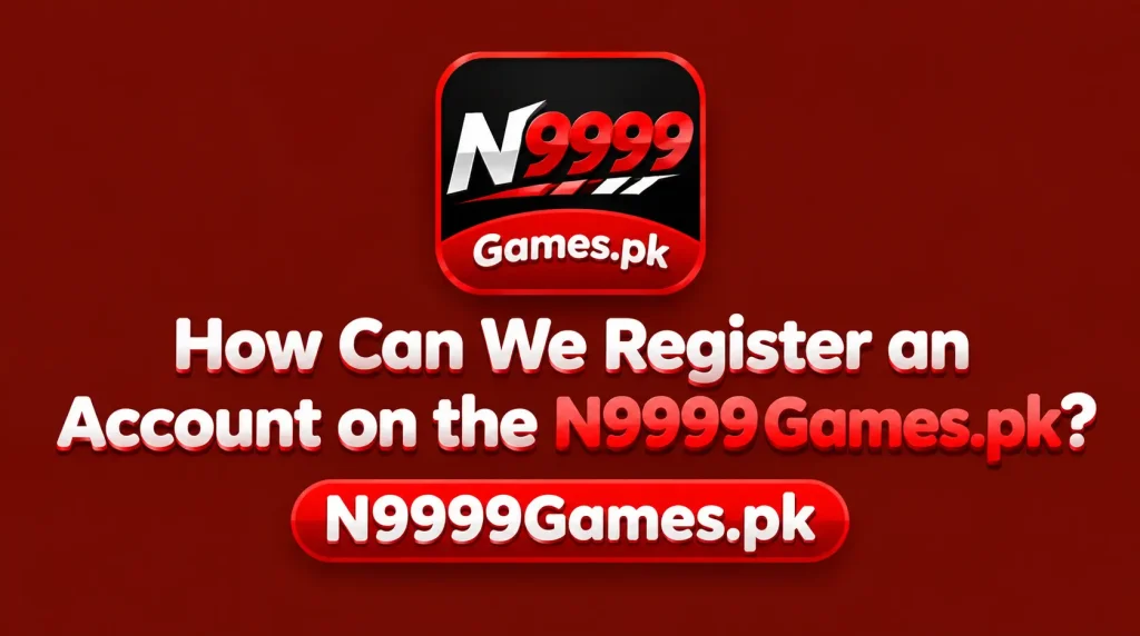N999 Register and Login